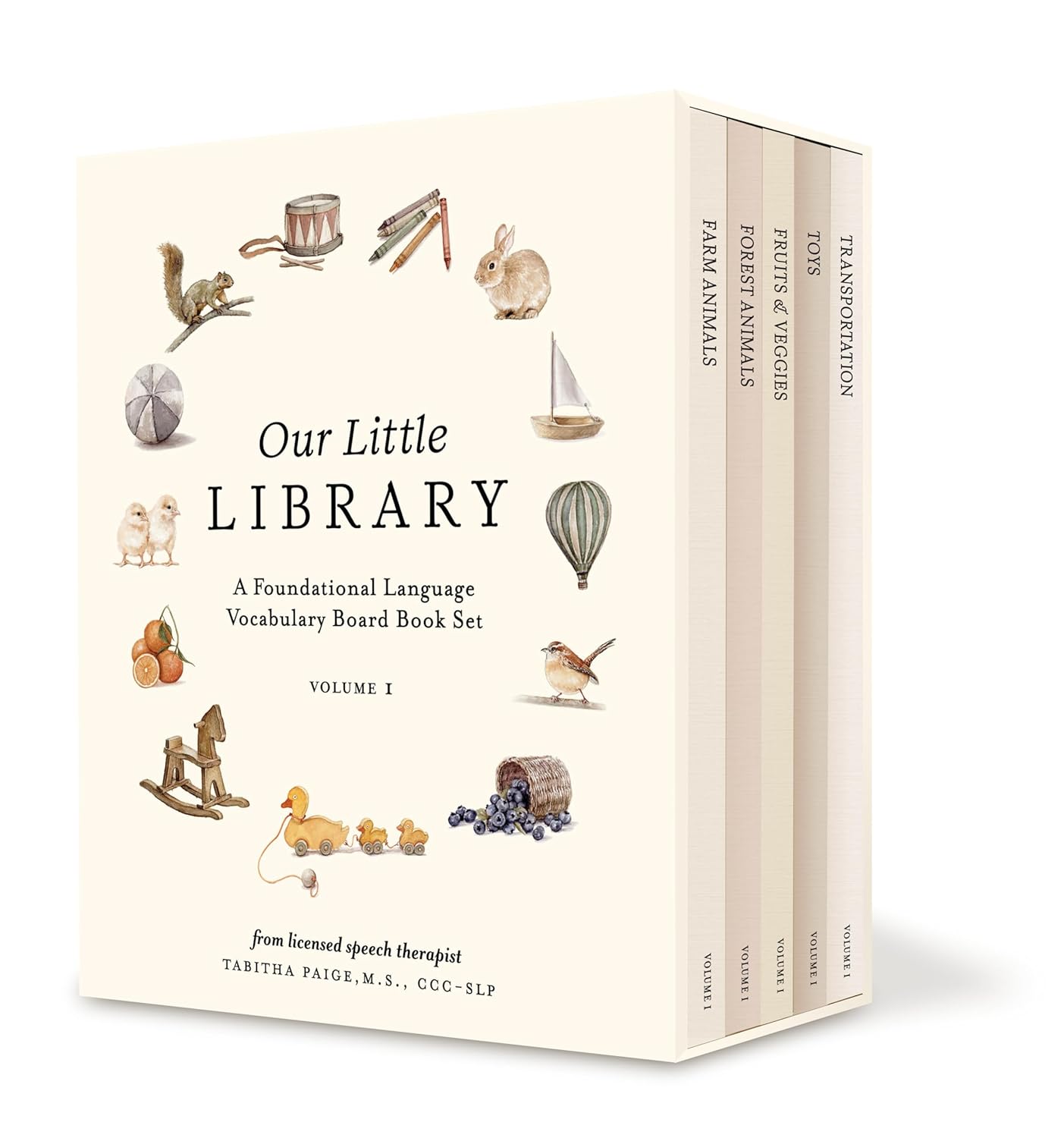 Our Little Library Volume 1 : A Foundational Language Vocabulary Board Book Set for Babies Including Farm & Forest Animals, Fruits & Veggies, Toys & More Board book