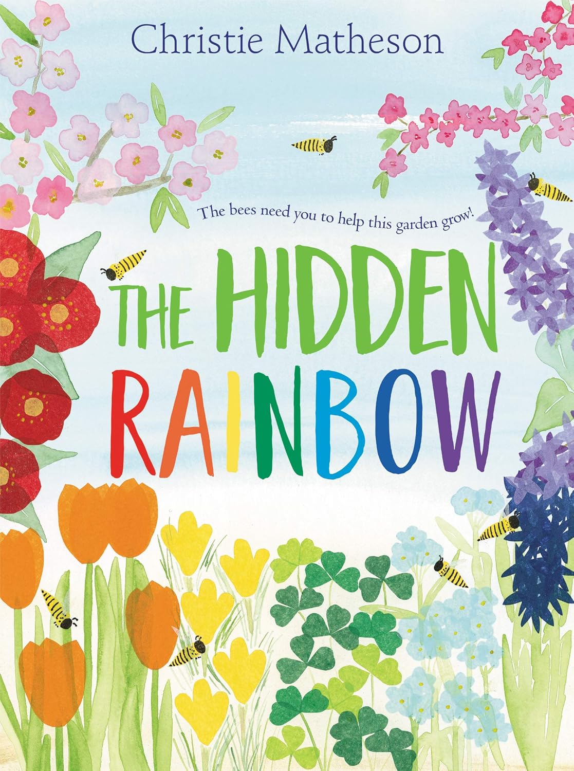 The Hidden Rainbow A Springtime Book For Kids