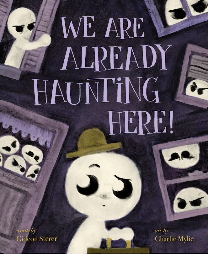 We Are Already Haunting Here