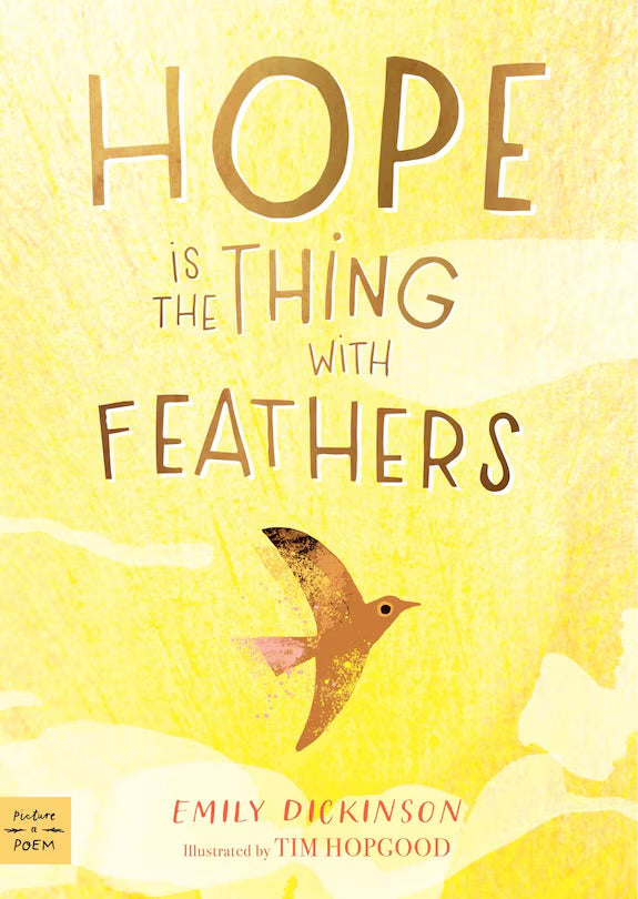 Hope is the Thing with Feathers