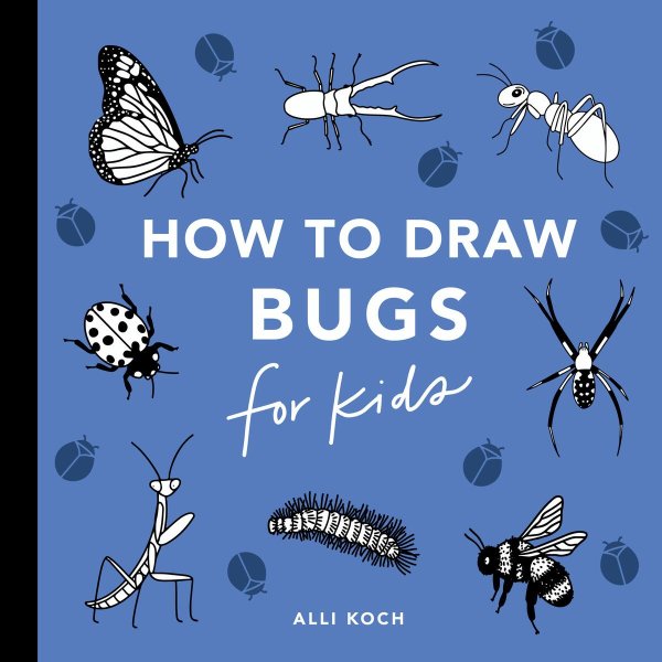 Bugs How to Draw Books for Kids with Butterflies, Ladybugs, Spiders, and More