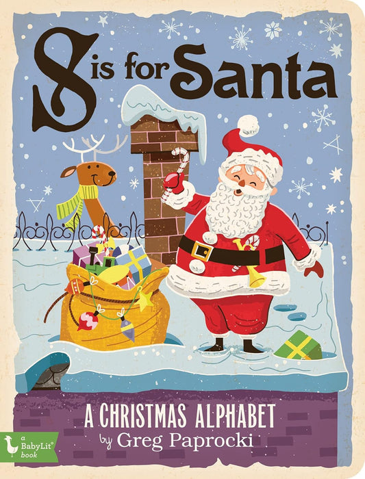 S Is for Santa: A Christmas Alphabet Board book