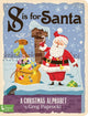 S Is for Santa: A Christmas Alphabet Board book