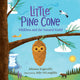 Little Pine Cone Wildfires and the Natural World