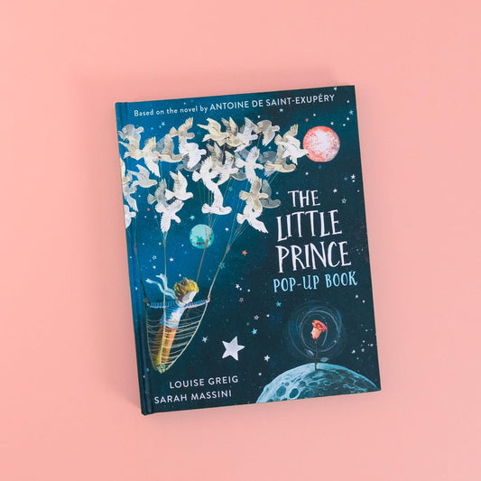 The Little Prince: The beloved classic children’s fable, adapted as a illustrated pop-up book