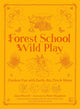 Forest School Wild Play