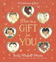 This Is a Gift for You: A Celebration of Love Board book