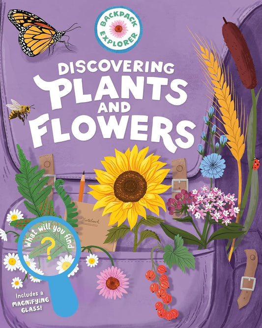 Backpack Explorer Discovering Plants and Flowers: What Will You Find?