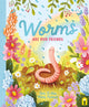 Worms Are Our Friends