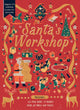 Santa's Workshop: Magical 3-D workshop to press out and make! Includes: 32-page book, 6 models, over 20 press-out pieces