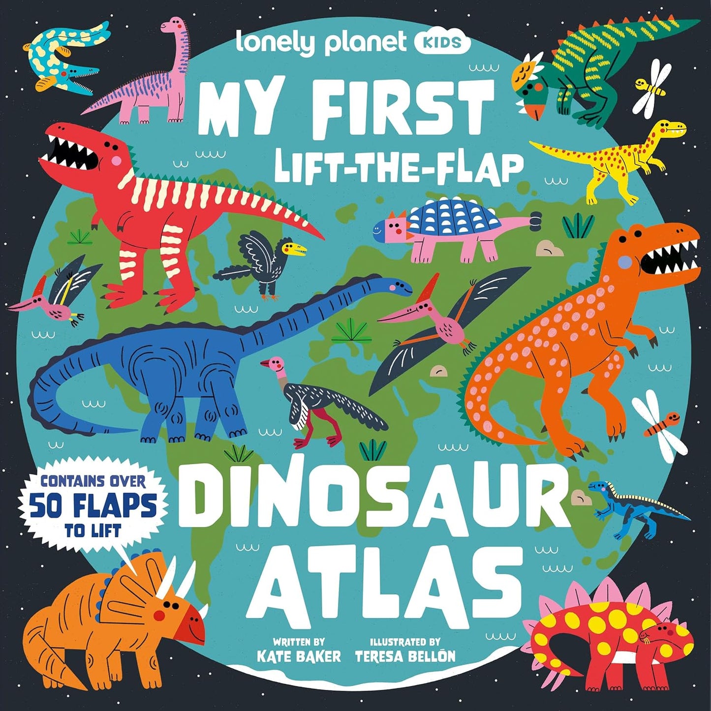 Lonely Planet My First Lift-the-Flap Dinosaur Atlas Contains Over 50 Flaps to Lift