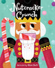 Nutcracker Crunch Boardbook