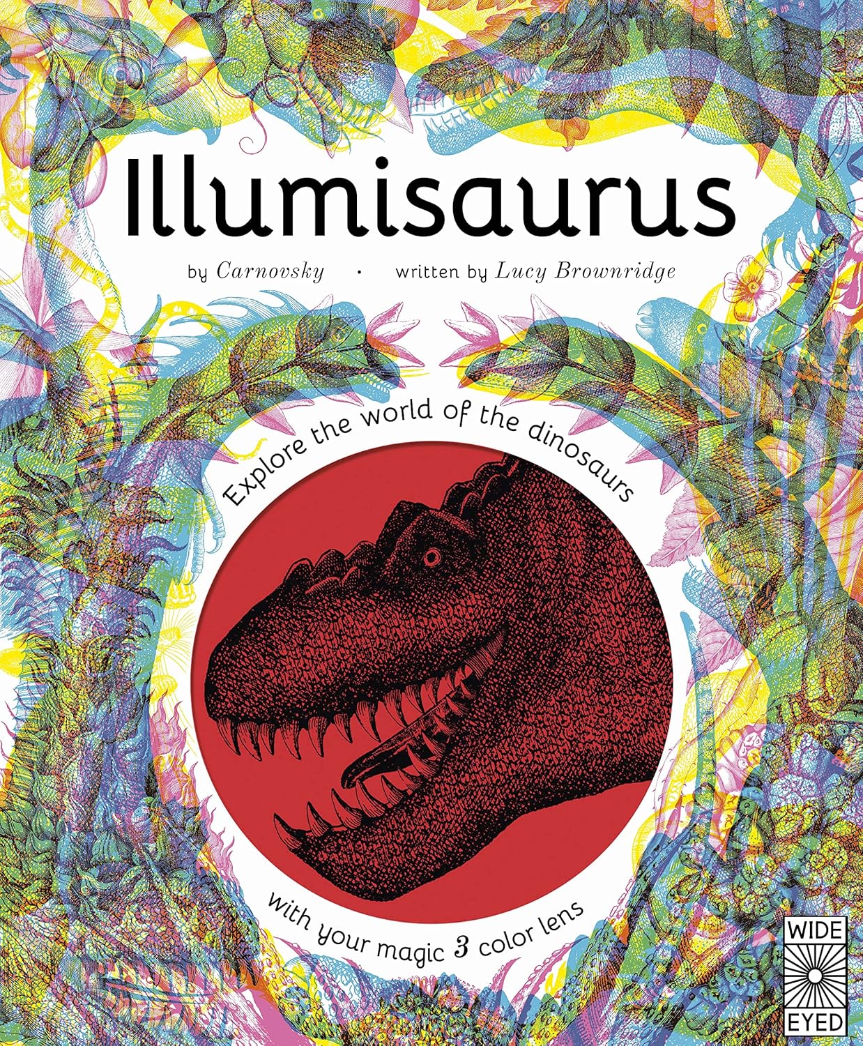 Illumisaurus Explore the world of dinosaurs with your magic three color lens