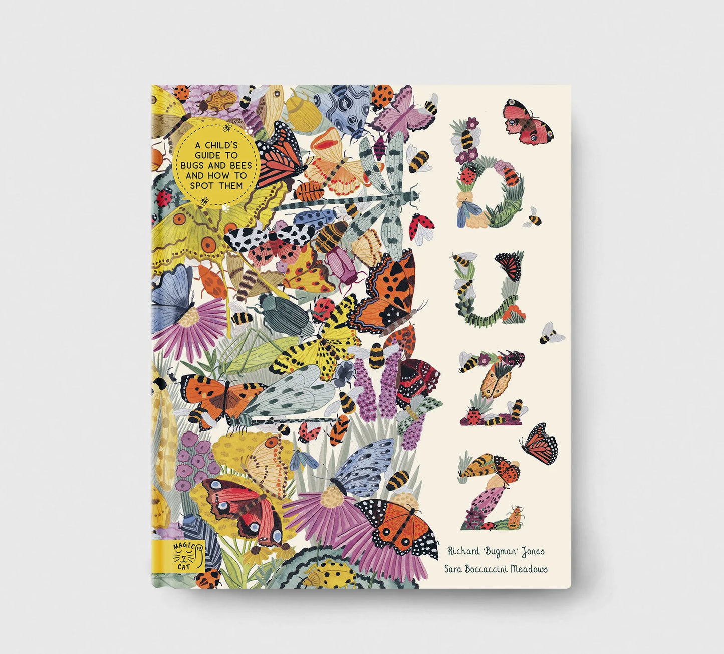 Buzz A Family Guide to Bugs and Bees and How to Spot Them