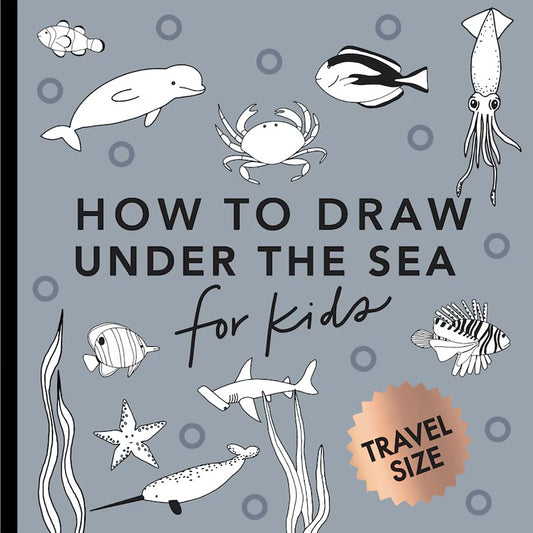 Under the Sea: How to Draw Books for Kids with Dolphins, Mermaids, and Ocean Animals