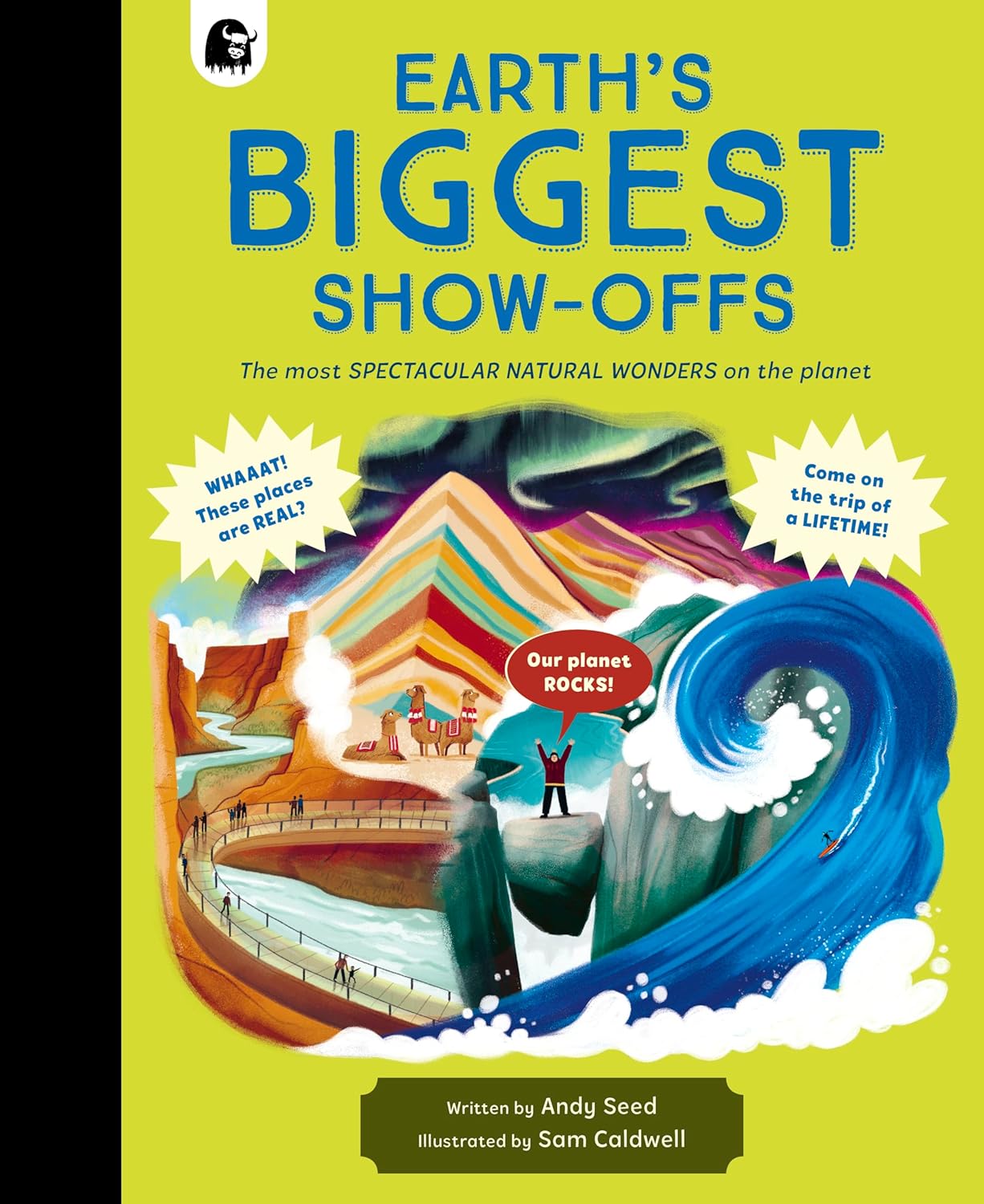 Earth’s Biggest Show-offs
