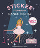 My Fancy Sticker Storybook: Dance Recital: 500+ Reusable Dress-up Sticker Book