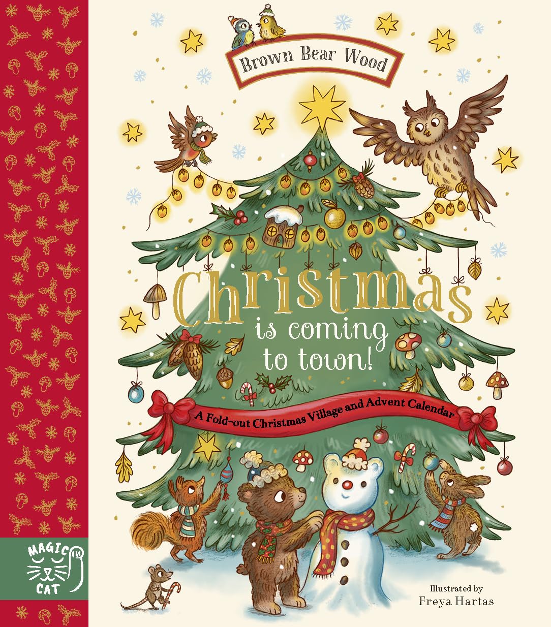 Brown Bear Wood: Christmas is Coming to Town!: A Fold-Out Christmas Village and Advent Calendar!