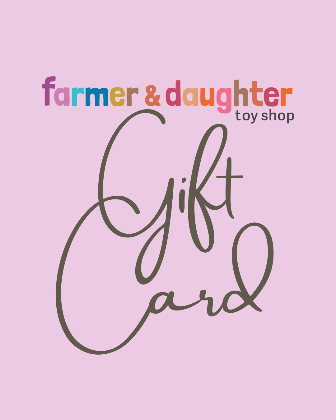 Farmer & Daughter Gift Cards