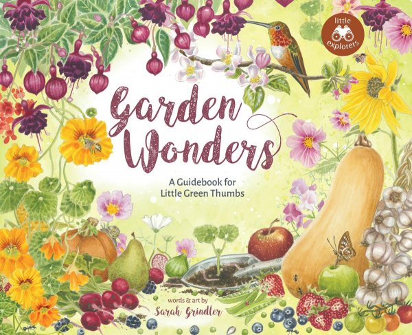 Garden Wonders A Guidebook for Little Green Thumbs