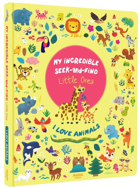 Incredible Seek and Find Little Ones I Love Animals