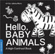 Hello, Baby Animals A Durable High-Contrast Black-and-White Board Book