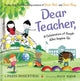 Dear Teacher A Celebration of People Who Inspire Us